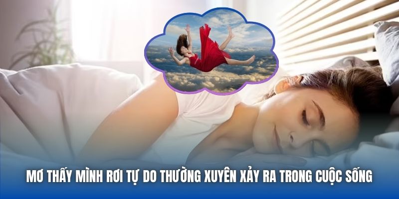 Mơ thấy mình rơi tự do thường xuyên xảy ra trong cuộc sống