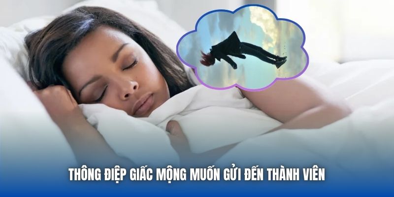 Thông điệp giấc mộng muốn gửi đến thành viên