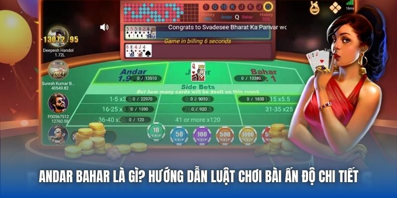 Andar Bahar Là Gì? Hướng Dẫn Luật Chơi Bài Ấn Độ Chi Tiết