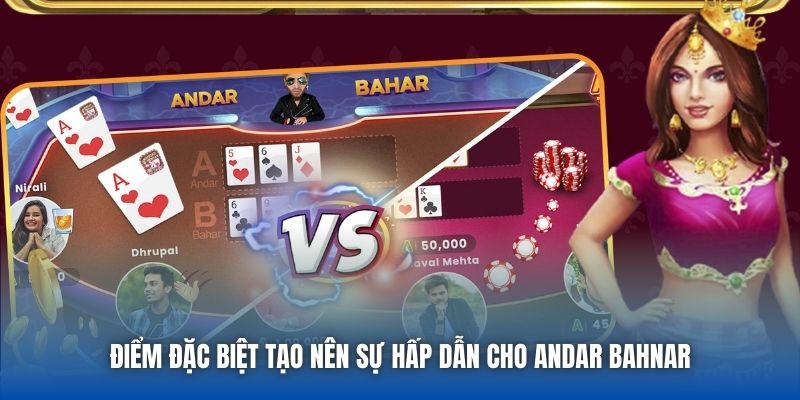 Điểm đặc biệt tạo nên sự hấp dẫn cho Andar Bahnar