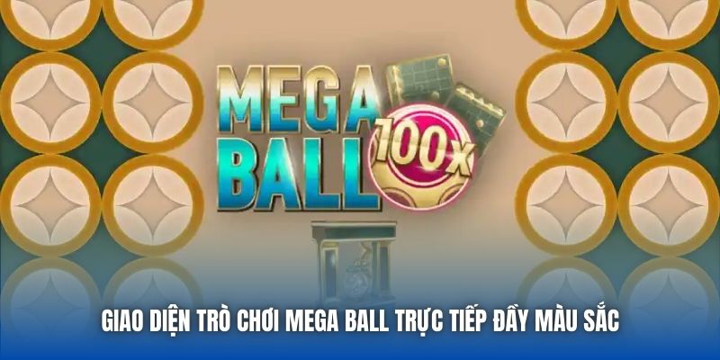 Giao diện trò chơi Mega Ball trực tiếp đầy màu sắc