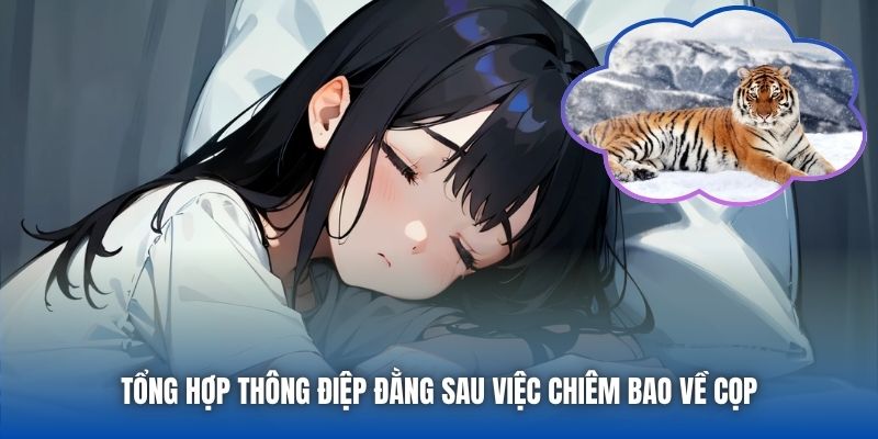 Tổng hợp thông điệp đằng sau việc chiêm bao về cọp
